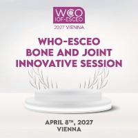 WHO-ESCEO Bone and Joint Innovative Session